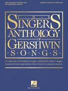 George Gershwin : The Singer's Anthology of Gershwin Songs - Mezzo-Soprano/Belter : Solo : Songbook : George and Ira Gershwin : 888680732653 : 1540022617 : 00265878