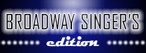 Broadway Singer's Edition