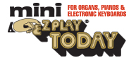 Mini E-Z Play Today